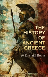 The History of Ancient Greece: 20 Essential Books