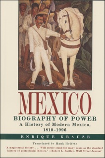 Mexico: Biography of Power by Enrique Krauze