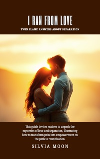 I Ran From Love by Silvia Moon