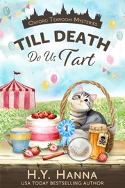 Till Death Do Us Tart (Oxford Tearoom Mysteries ~ Book 4) - H.Y. Hanna