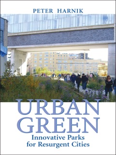 Urban Green by Peter Harnik