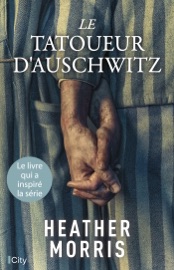Le tatoueur d'Auschwitz - Heather Morris