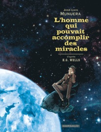 L'homme qui pouvait accomplir des miracles - Jose Luis Munuera