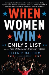 When Women Win by Ellen R. Malcolm & Craig Unger