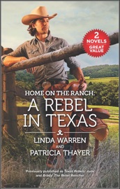 A Rebel in Texas - Linda Warren & Patricia Thayer