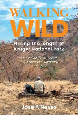 Read: Walking Wild: Book Hiking the Length of Kruger National Park