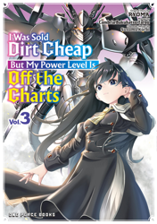 I Was Sold Dirt Cheap, But My Power Level Is Off the Charts Volume 3