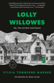 Lolly Willowes - Sylvia Townsend Warner & Mona Awad