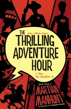 Read: The Thrilling Adventure Hour: Book Martian Manhunt