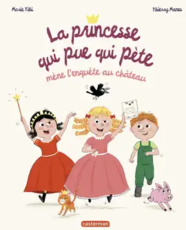 Read: La Princesse qui pue qui pète mène l'enquête Book au château