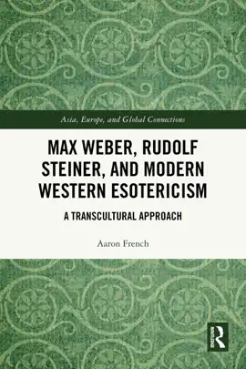 Read: Max Weber, Book Rudolf Steiner, and Modern Western Esotericism