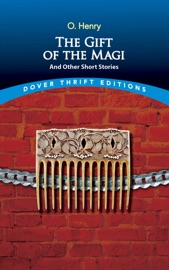 The Gift of the Magi and Other Short Stories - O. Henry