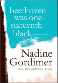 Beethoven Was One-Sixteenth Black - Nadine Gordimer