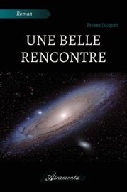 Une belle rencontre - Pierre Jacquet