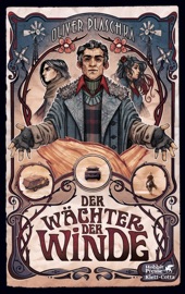Der Wächter der Winde - Oliver Plaschka