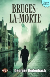 Bruges-la-morte - Georges Rodenbach