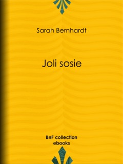 Joli sosie by Sarah Bernhardt