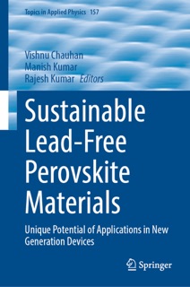 Sustainable Lead-Free Perovskite Materials by Vishnu Chauhan, Manish Kumar & Rajesh Kumar