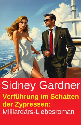 Read: Verführung im Schatten Book der Zypressen: Milliardärs-Liebesroman