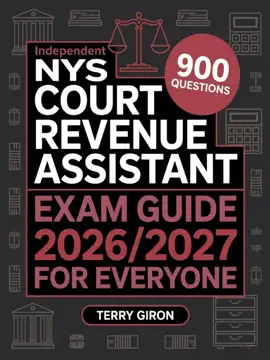 Independent NYS Court Revenue Assistant Exam Guide 2026/2027 for Everyone