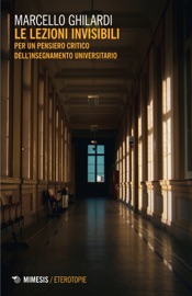 Le lezioni invisibili - Marcello Ghilardi