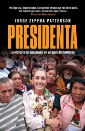 Presidenta - Jorge Zepeda Patterson