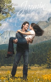 En brazos de un seductor - Renee Roszel