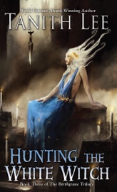 Hunting the White Witch - Tanith Lee