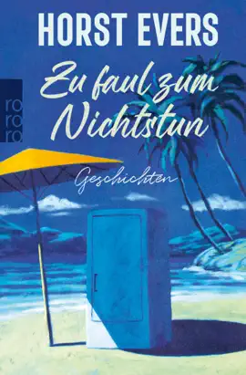 Zu faul zum Nichtstun