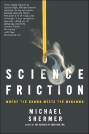 Science Friction - Michael Shermer
