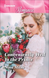 Conveniently Wed to the Prince - Nina Milne