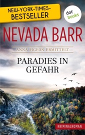 Paradies in Gefahr: Anna Pigeon ermittelt - Band 5: Kriminalroman - Nevada Barr