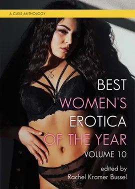 Read: Best Women's Erotica of the Year, Volume 10 Book