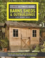 Ultimate Guide: Barns, Sheds & Outbuildings, Updated 4th Edition