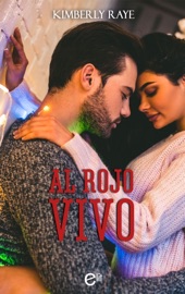 Al rojo vivo - Kimberly Raye