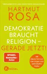 Demokratie braucht Religion – gerade jetzt!