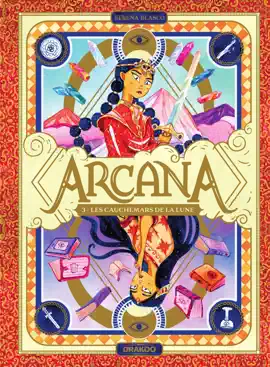 Read: Arcana - Tome Book 3 - Les cauchemars de la Lune