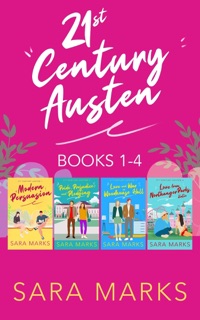 21st Century Austen Books 1-4 Omnibus by Sara Marks