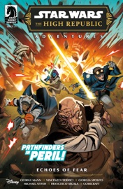 Star Wars: The High Republic Adventures--Echoes of Fear #3 - George Mann, Vincenzo Federici & Comicraft
