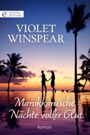 Marokkanische Nächte voller Glut - VIOLET WINSPEAR & Rita Koppers