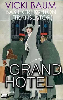Grand Hotel. Basil Creighton (Translator). Illustrated