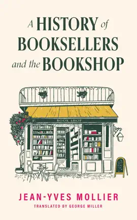 Read: A History of Booksellers and the Bookshop Book