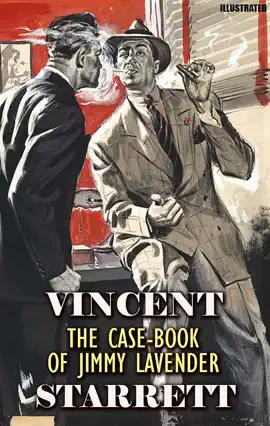 Read: The Case-Book of Jimmy Lavender. Book Illustrated
