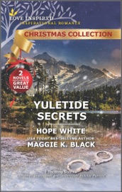 Yuletide Secrets - Hope White & Maggie K. Black