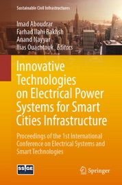 Innovative Technologies on Electrical Power Systems for Smart Cities Infrastructure - Imad Aboudrar, Farhad Ilahi Bakhsh, Anand Nayyar & Ilias Ouachtouk