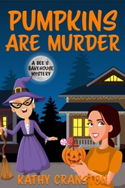 Pumpkins are Murder - Kathy Cranston