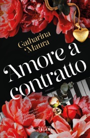 Amore a contratto - Catharina Maura