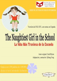 The Naughtiest Girl in the School (Versión de ESL/EFL con notas en España) - Qiliang Feng