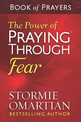 Read: The Power of Praying Book Through Fear Book of Prayers