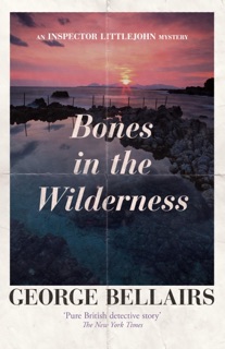 Bones in the Wilderness by George Bellairs